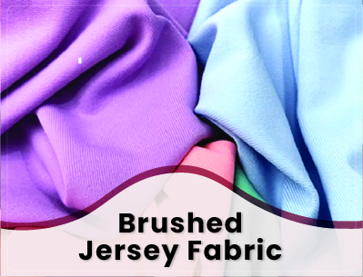 Brushed Jersey Fabrics